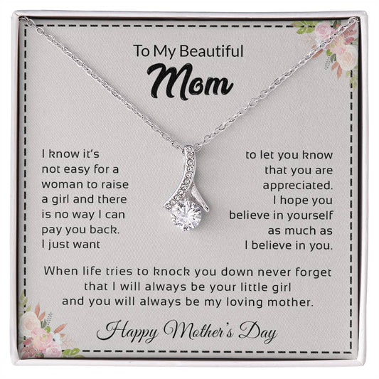 To My Beautiful Mom | Happy Mother's Day - Alluring Beauty necklace